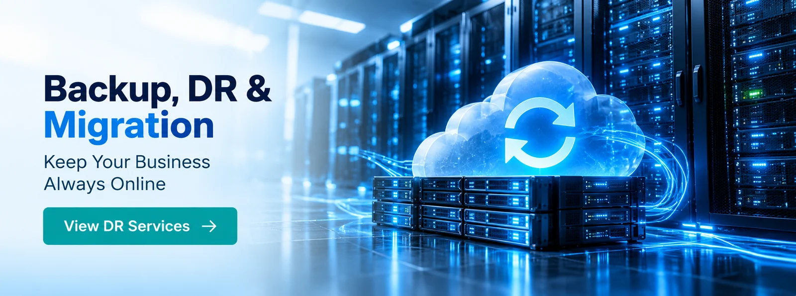 Backup, DR & Migration — Keep Your Business Always Online